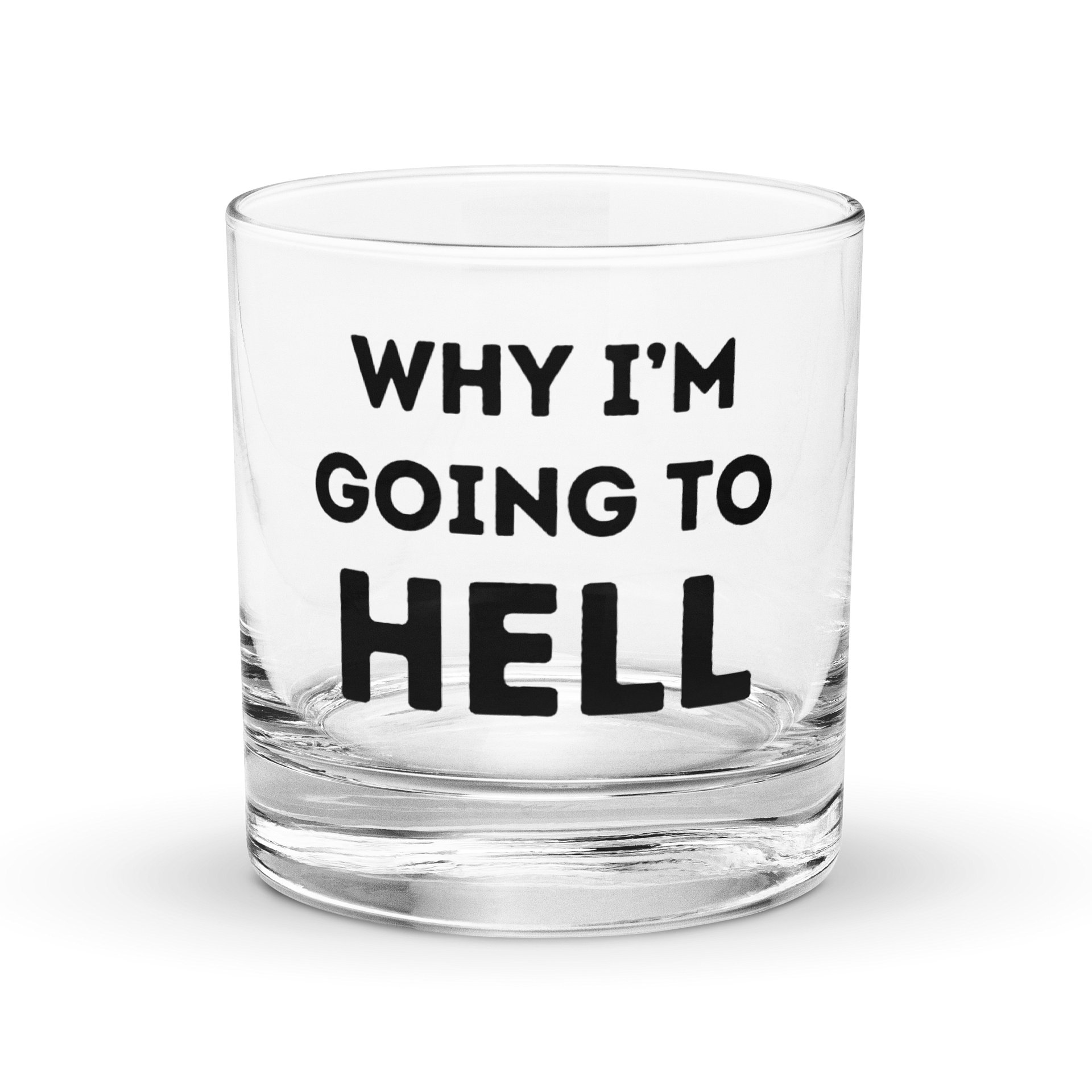 Why I'm Going To Hell Glass product image (1)