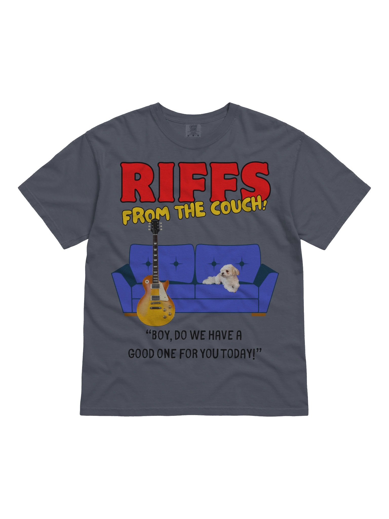 Boy Do We Have a Good One T product image (5)