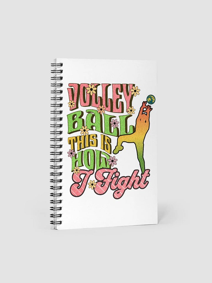 This Is How I Fight Like a Volleyball Champion Notebook product image (1)