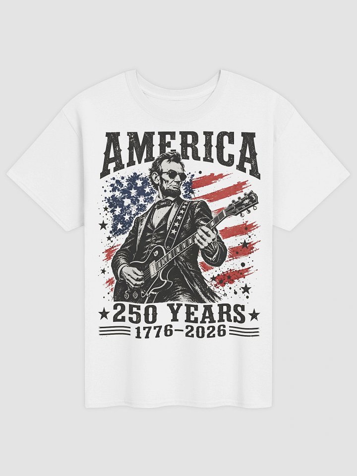 Abraham Lincoln USA 250 Years of Freedom Shirt, 1776-2026 American Anniversary Shirt, 4th of July T-Shirt, USA Independence Day Tee product image (2)