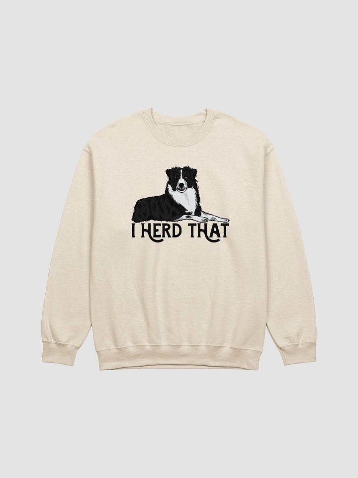 I Herd That | Funny Sweatshirt for Australian Shepherd (Black and White) Dog Owners product image (1)