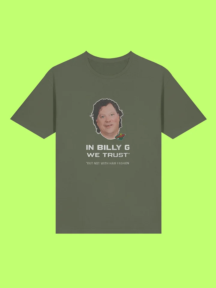 In Billy G We Trust But Not With Hair Fashion Shirt product image (212)