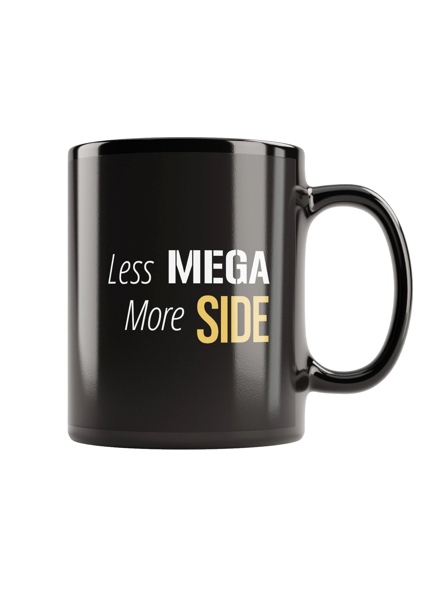 Less Mega... More Side Mug product image (6)