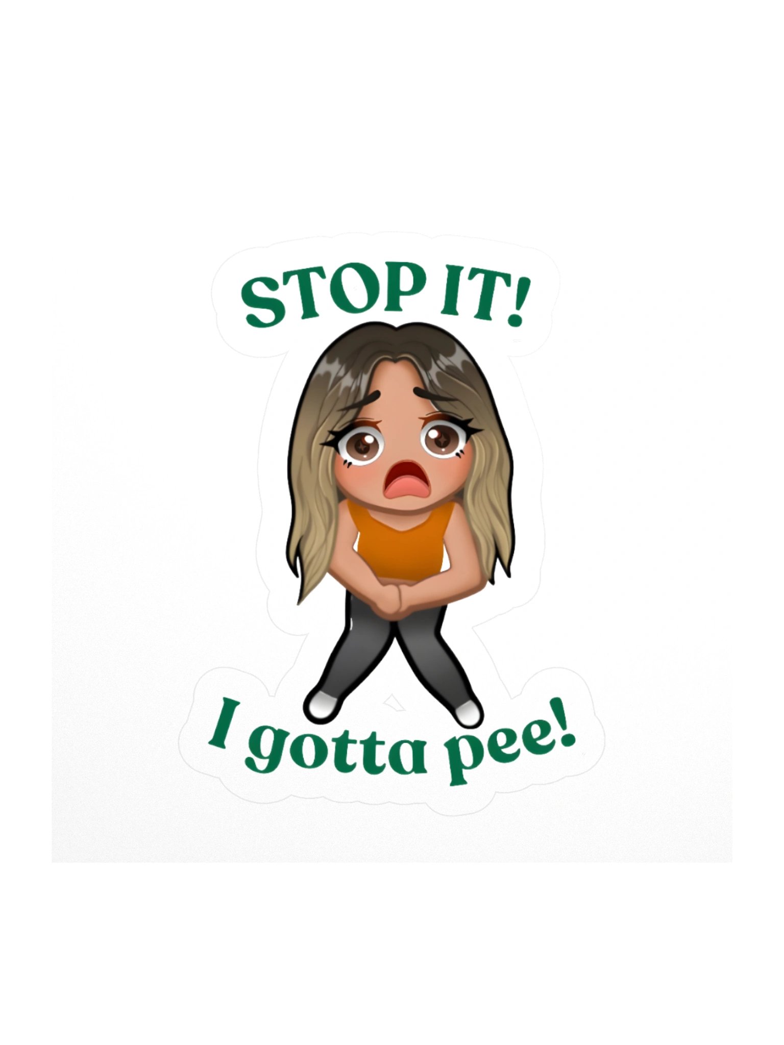 Stop It! I gotta pee! Sticker product image (2)