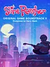 Slime Rancher: Original Soundtrack II + The Casey Sessions