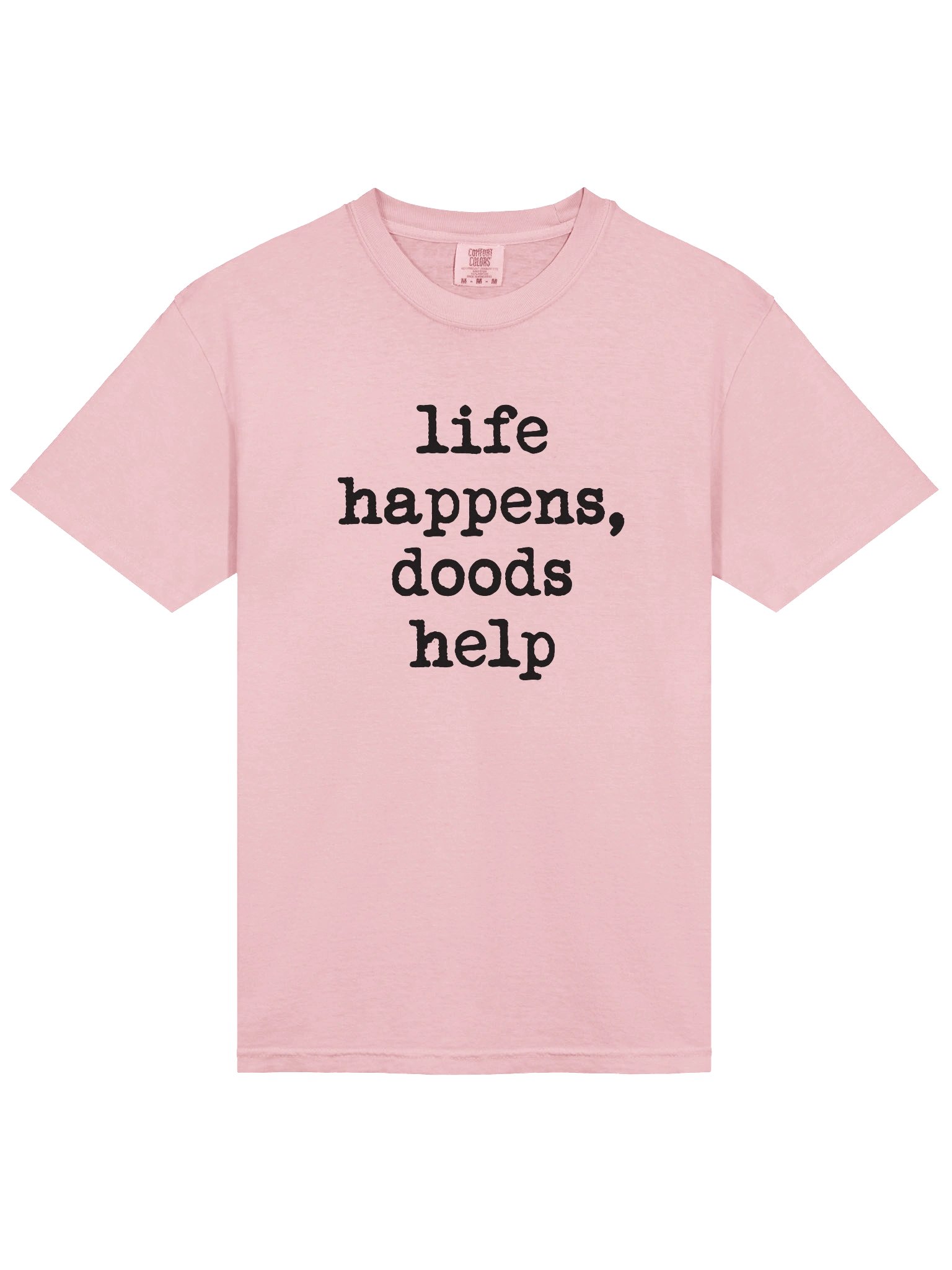 Life Happens Comfort Colors Garment-Dyed Heavyweight T-Shirt product image (21)