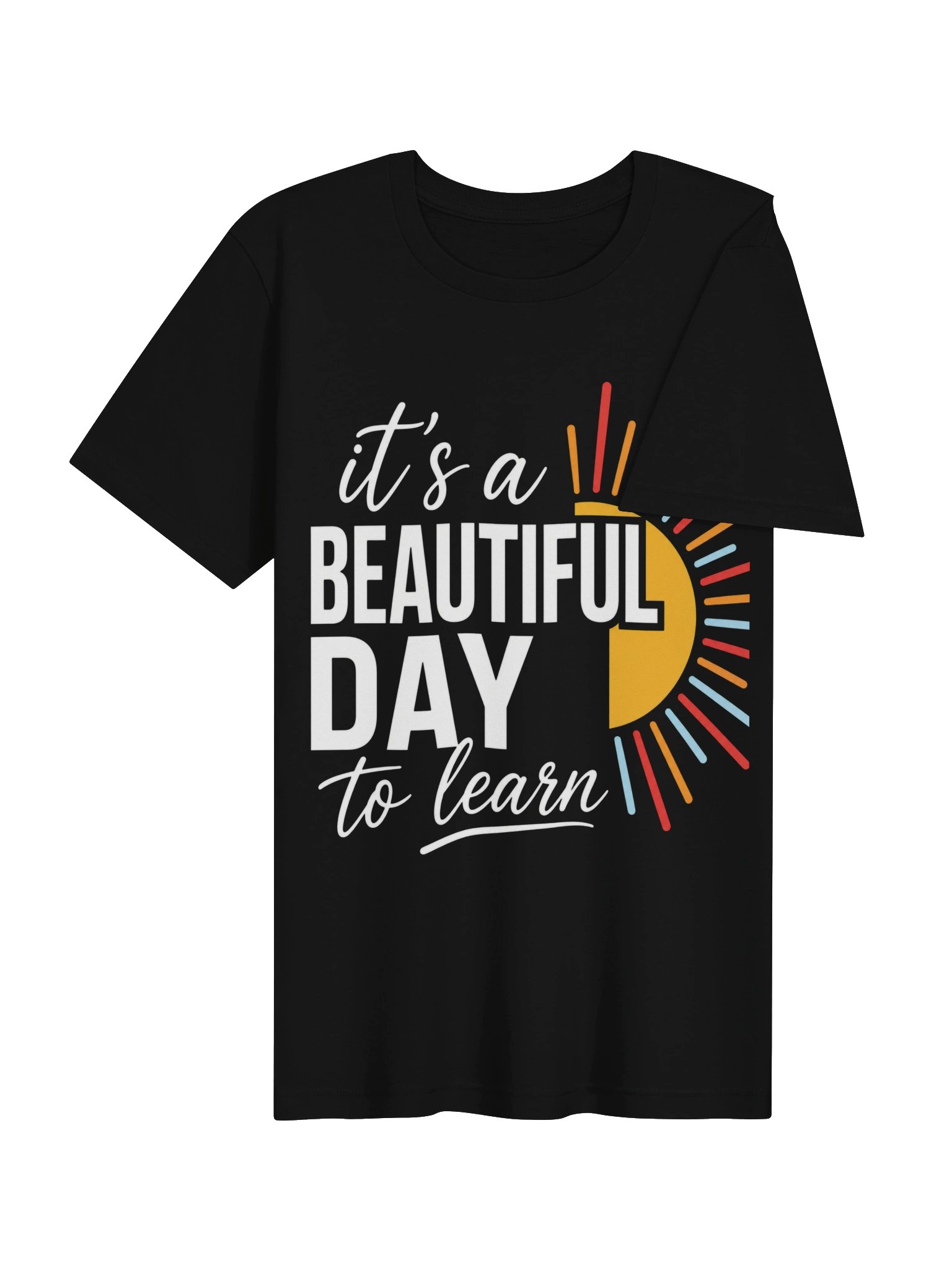 T-shirt graphique "It's a Beautiful Day to Learn" product image (34)