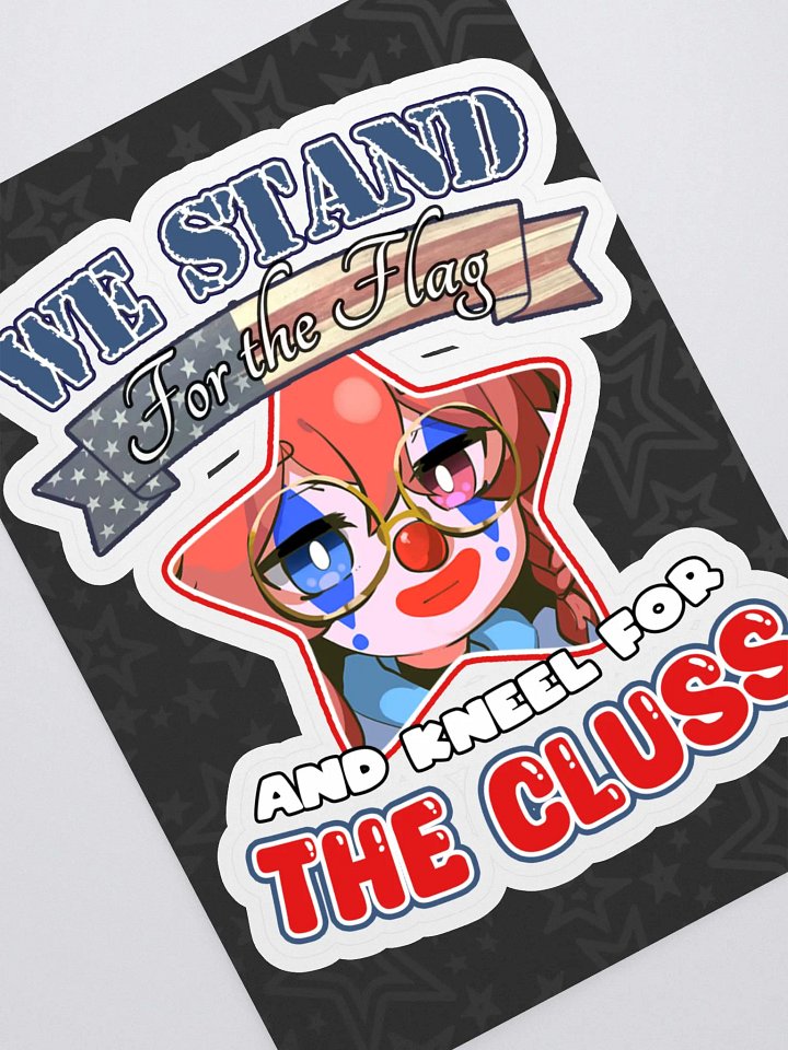 WE KNEEL FOR THE CLUSS STICKER product image (2)