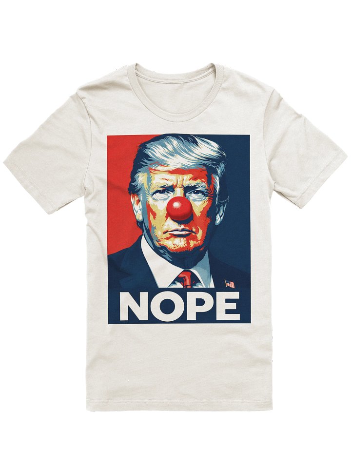 NOPE Clown Trump T-Shirt - Being Liberal product image (2)
