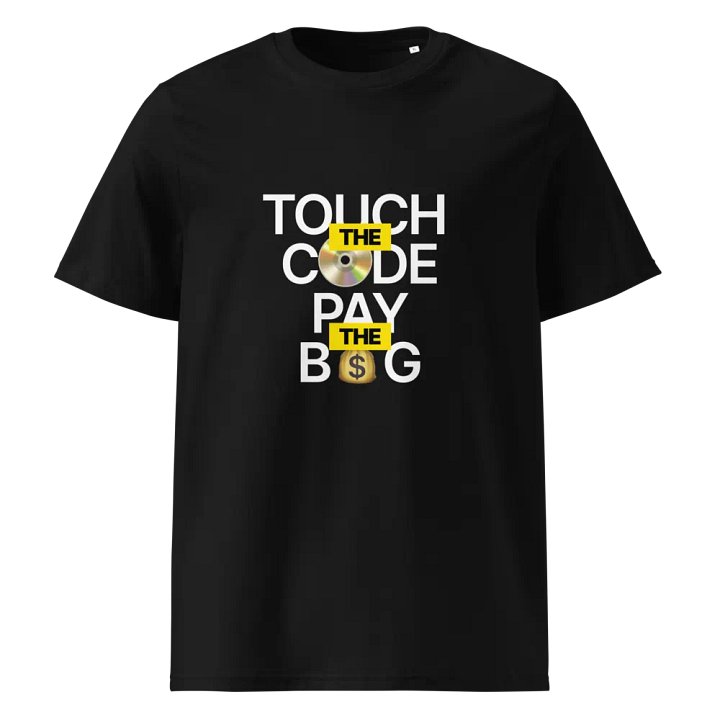 Touch the code. Pay the bug. - 100% cotton product image (1)
