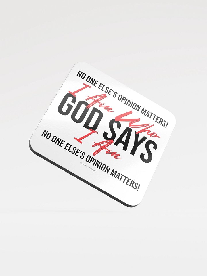 I Am Who Gods Says I Am, Wht Coaster product image (1)