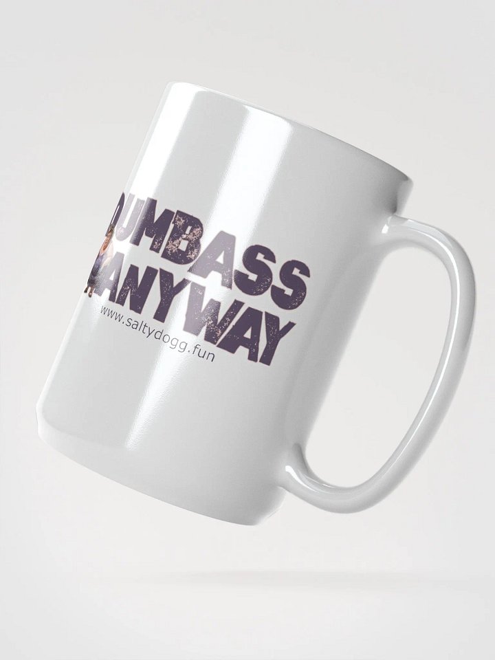 Dumbass Anyway Mug product image (2)