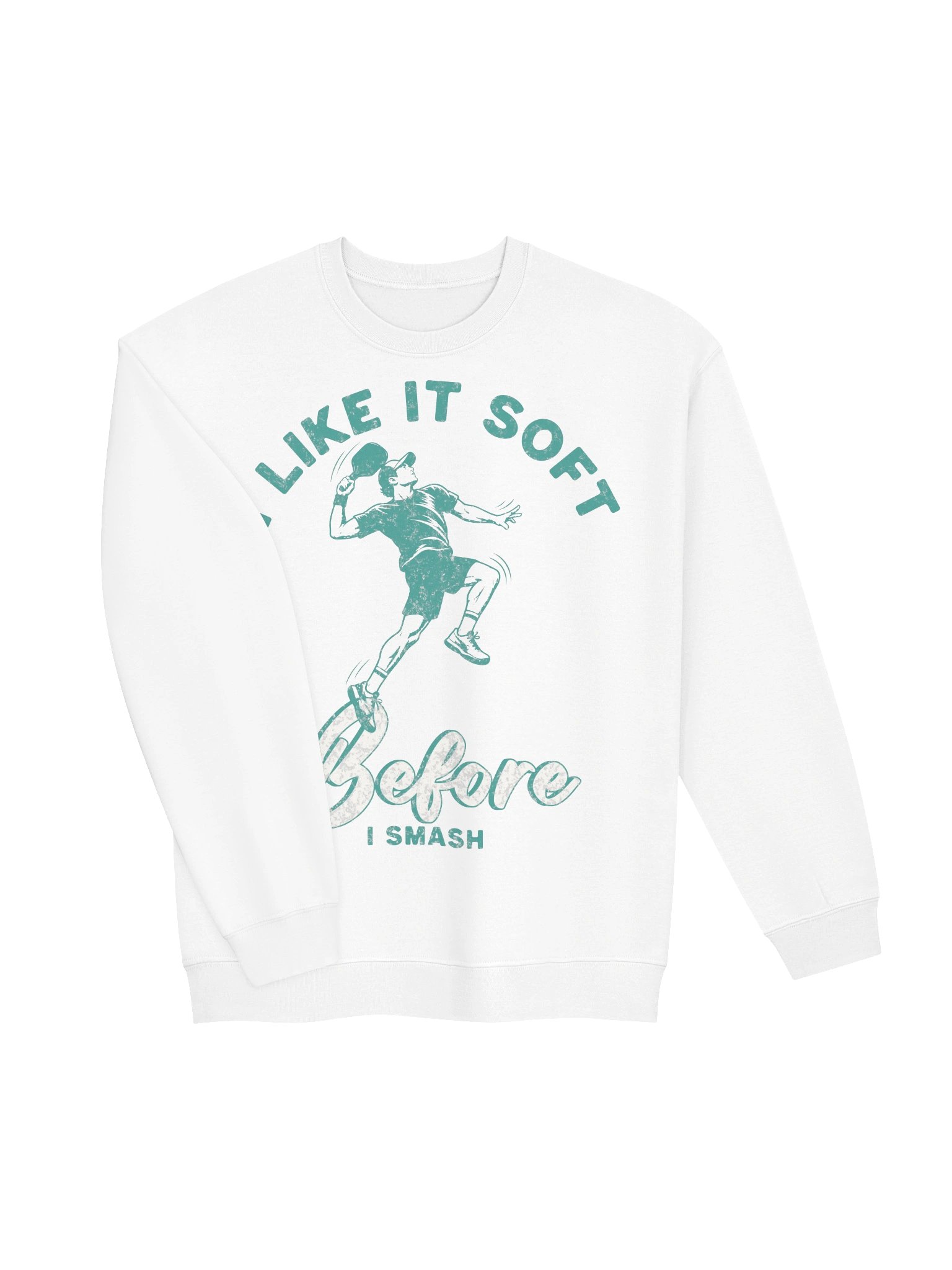 I Like It Soft Before I Smash Sweatshirt – Adult Humor Pickleball Sweatshirt product image (14)