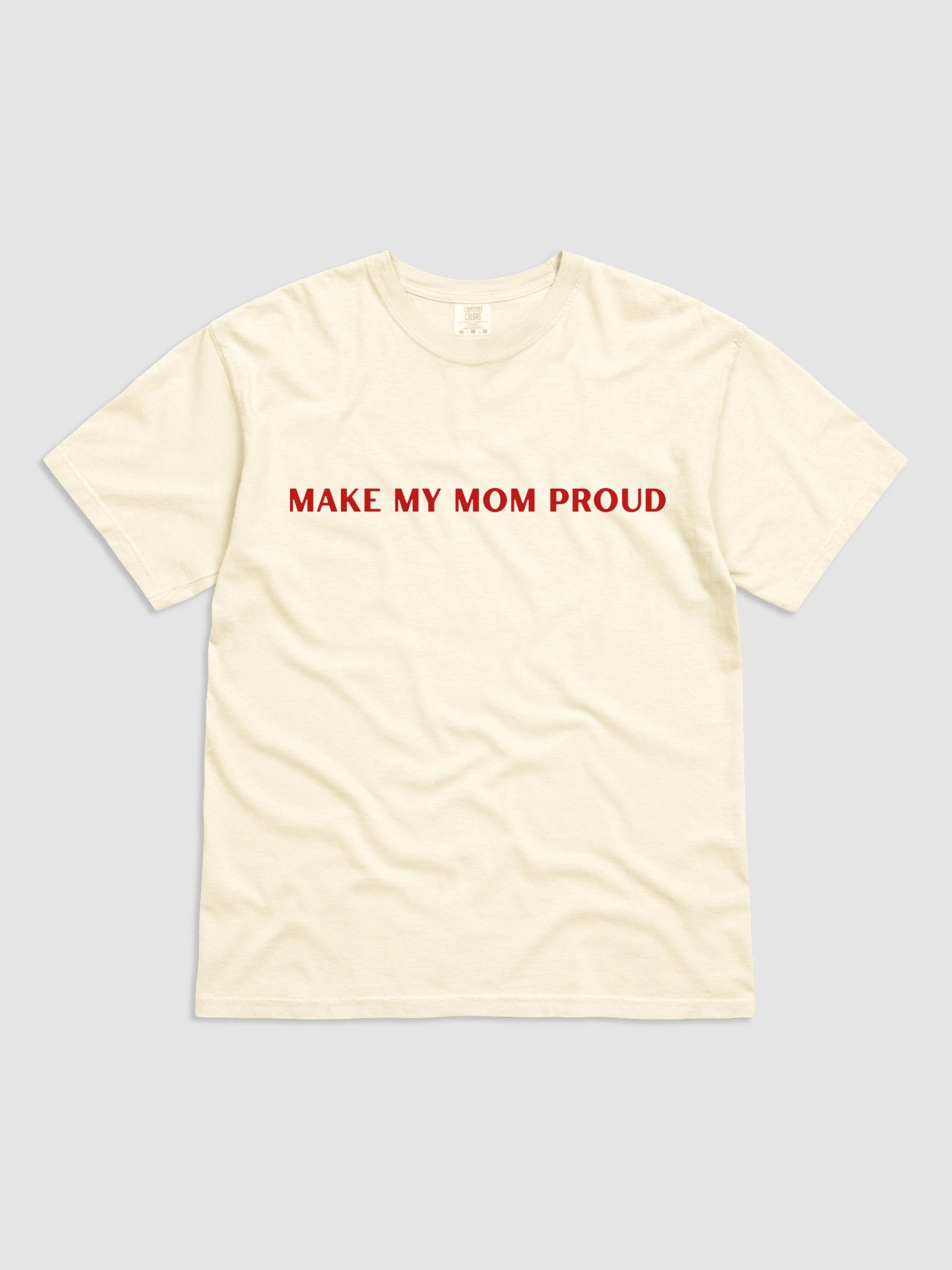 Make My Mom Proud T-shirt product image (2)