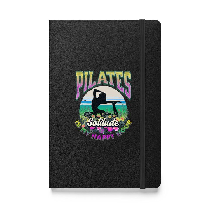 Pilates Is My Happy Hour Nature-Inspired Hardcover Journal product image (1)