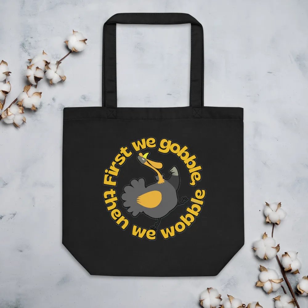 FIRST WE GOBBLE, THEN WE WOBBLE product image (5)