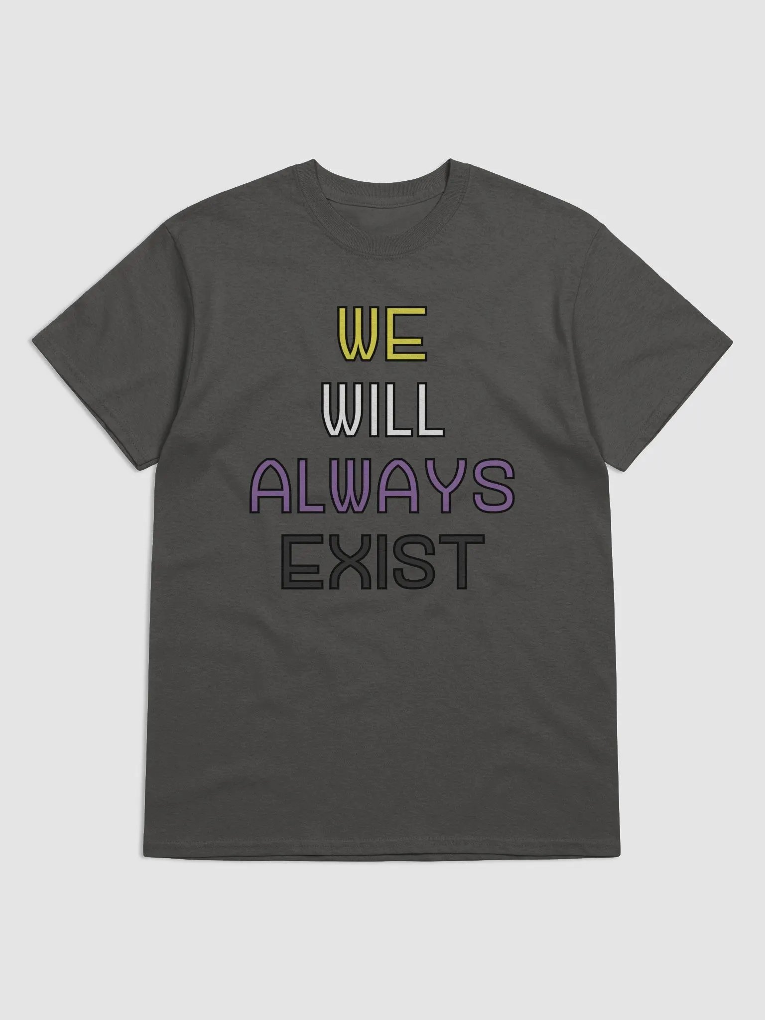 We Will Always Exist Nonbinary Shirt product image (1)