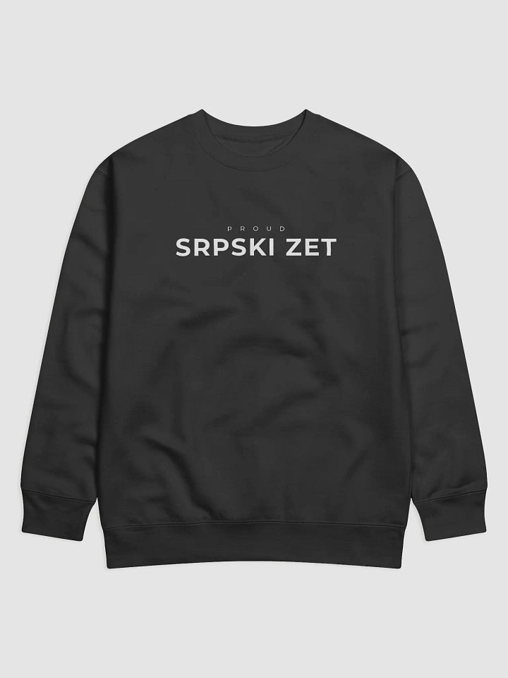 Proud Srpski Zet Premium Sweatshirt product image (1)