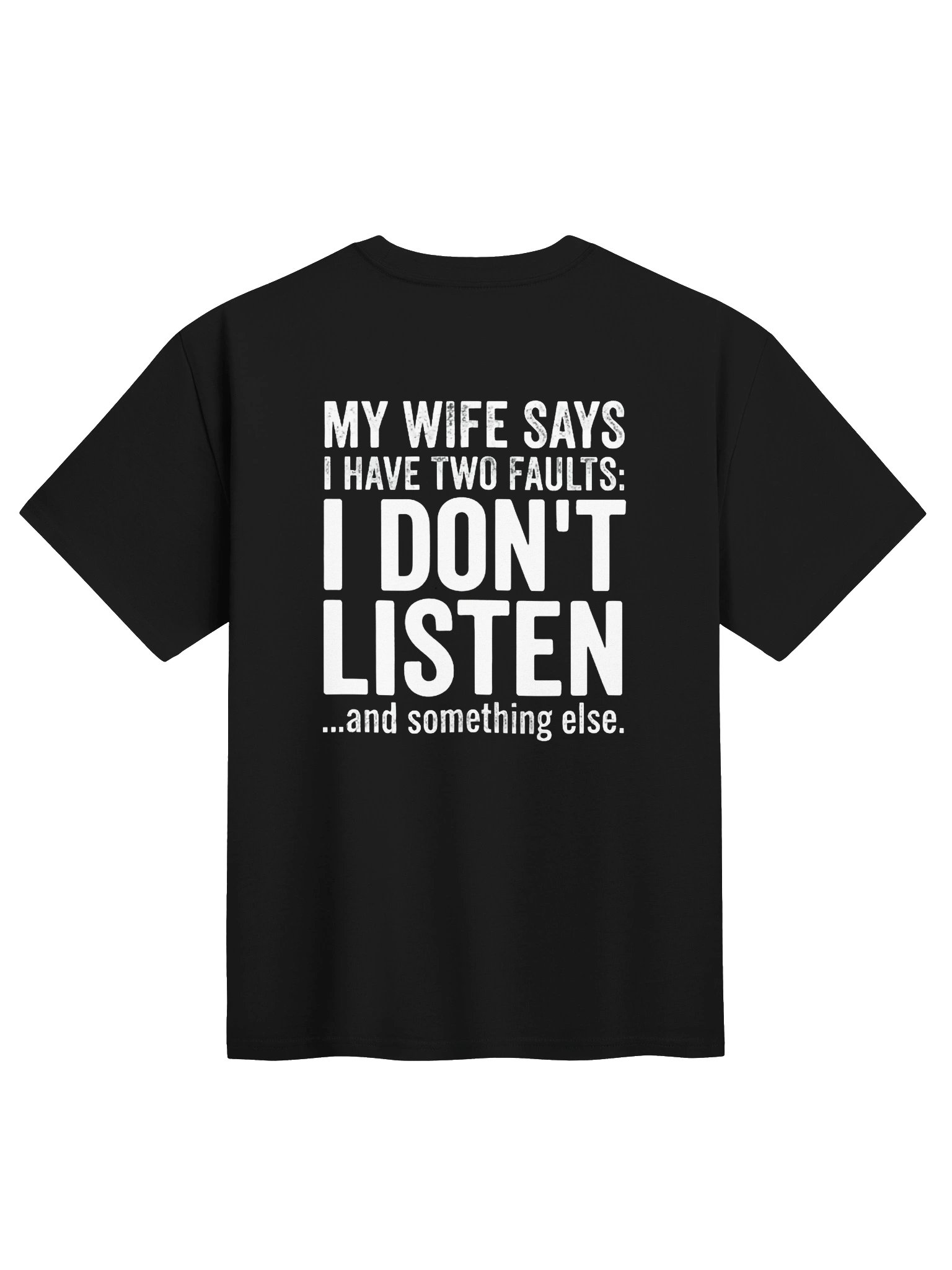 My Wife Says I Don't Listen Funny Men's T-Shirt product image (1)