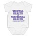 Mental Health is Maternal Health Baby Bodysuit
