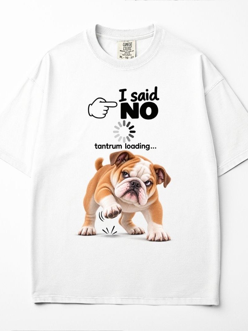 I Said No Tantrum Loading Dog T-Shirt product image (1)