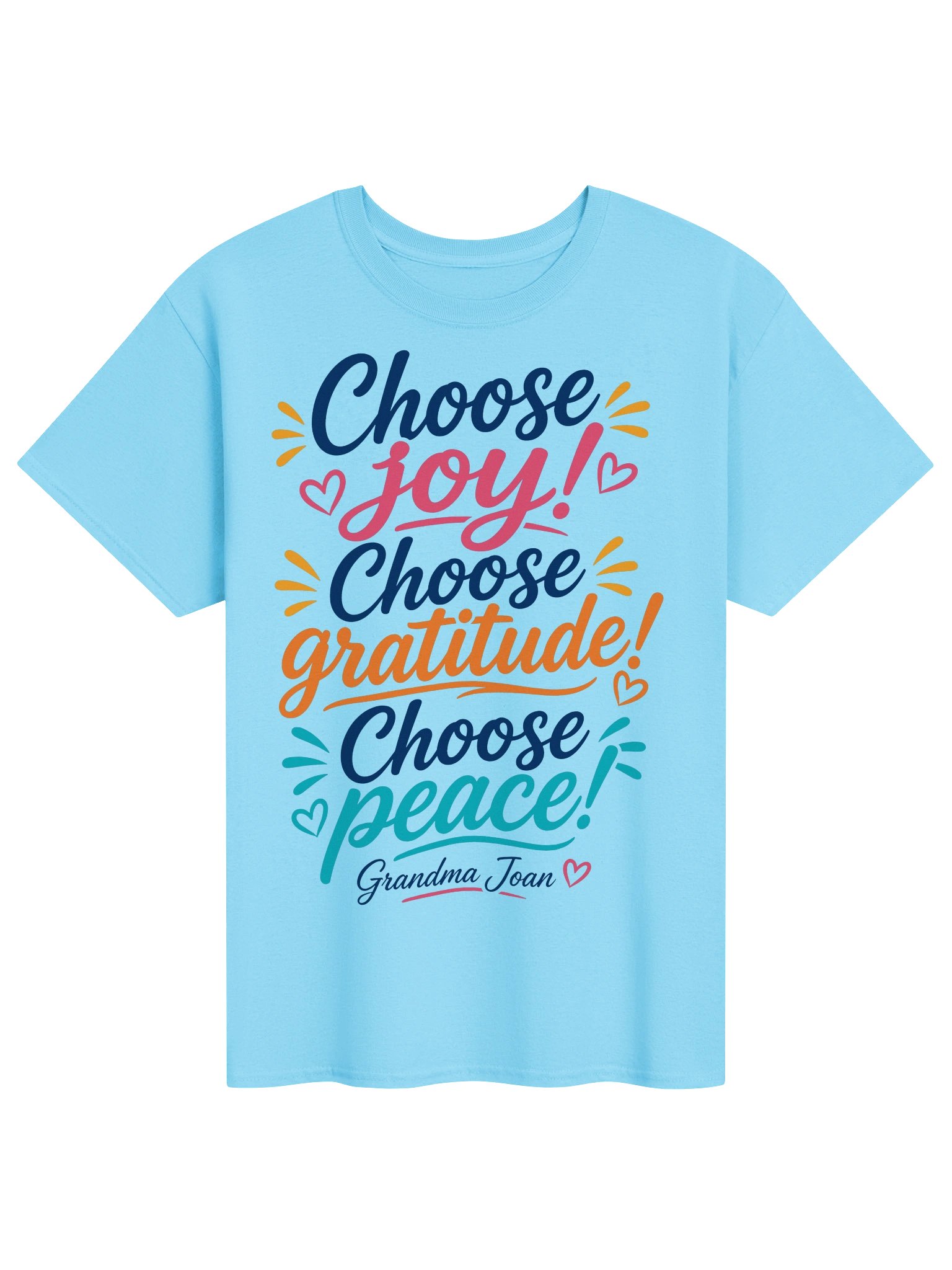 Choose Joy! Choose Gratitude! Choose Peace! - t-shirt product image (2)