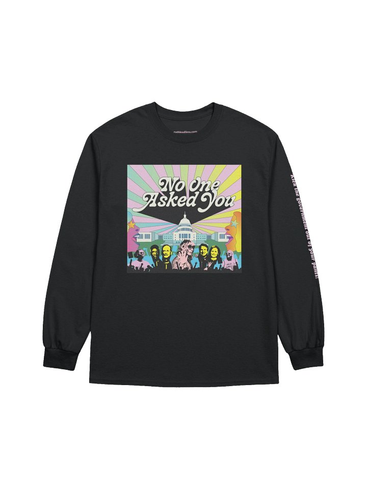 No One Asked You - Long Sleeve Tee product image (1)