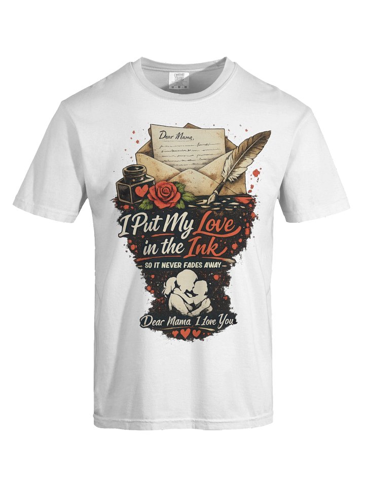 Dear Mama Love in the Ink T-Shirt product image (2)