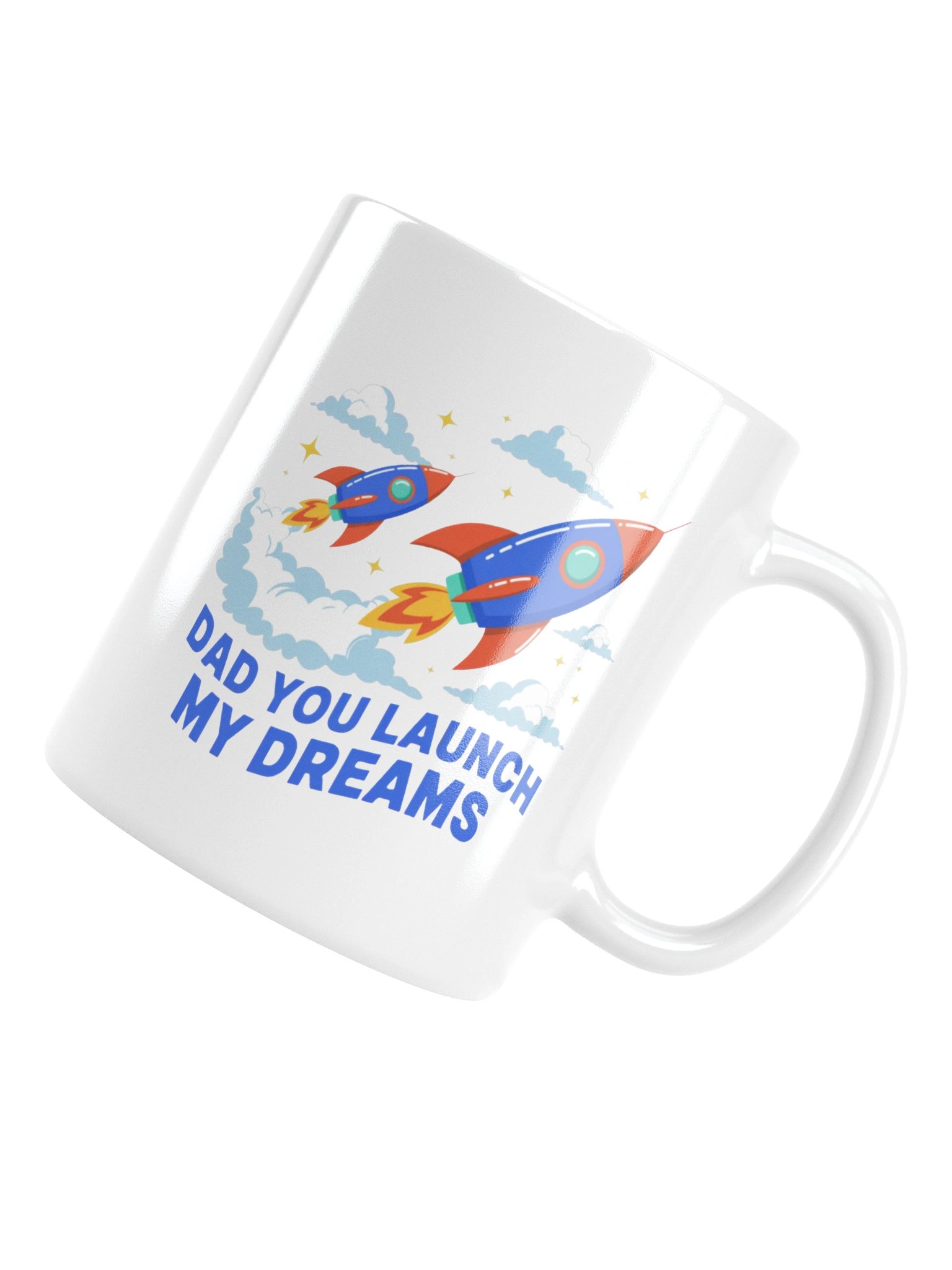 Dad You Launch My Dreams Coffee Mug product image (17)