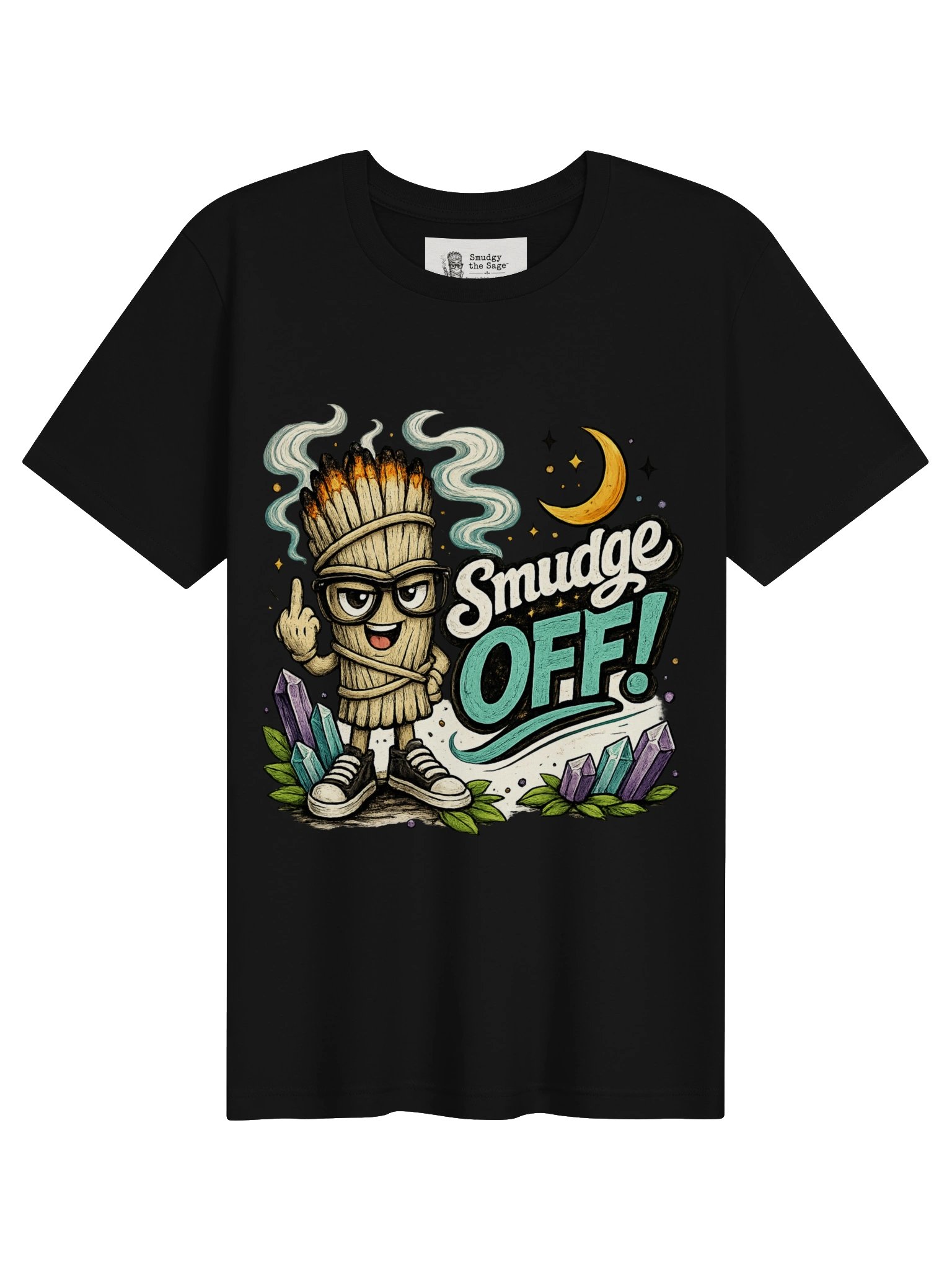 Smudgy Says Smudge Off - Funny Spiritual Attitude T-Shirt product image (1)