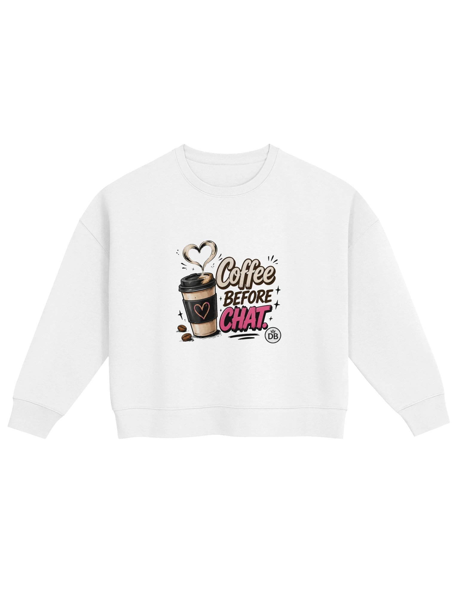 Coffee Before Chat Sweatshirt product image (1)