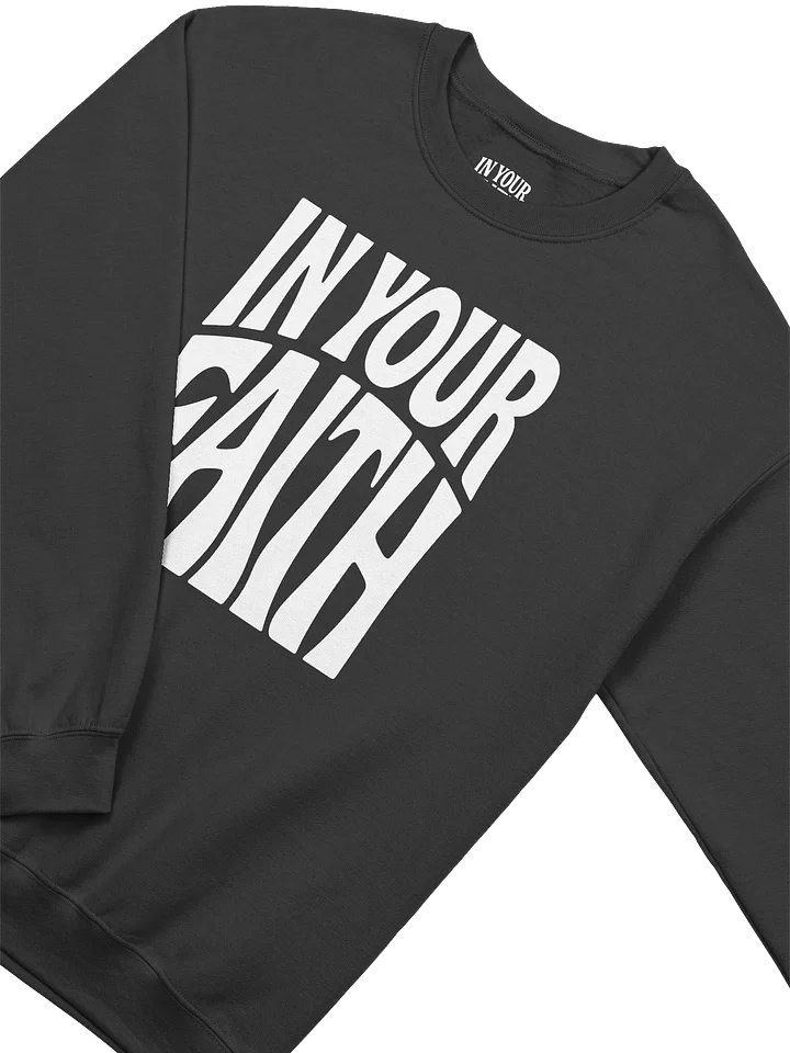 In Your Faith Sweatshirt product image (2)
