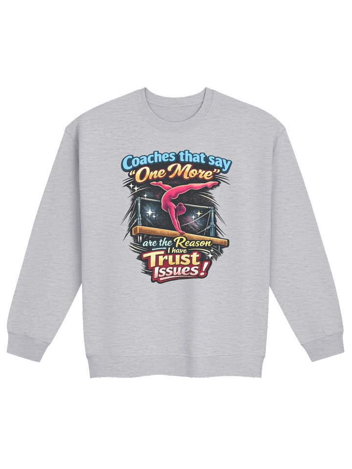 Gymnastics - One More Sweatshirt product image (1)