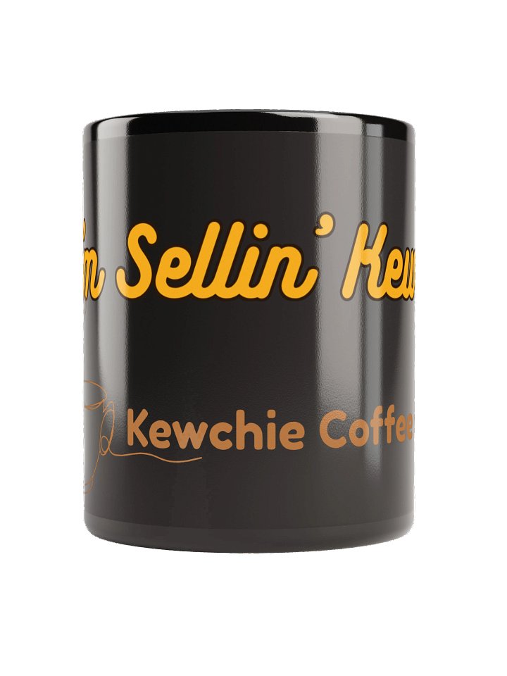 I'm Sellin Kewchie Mug product image (4)