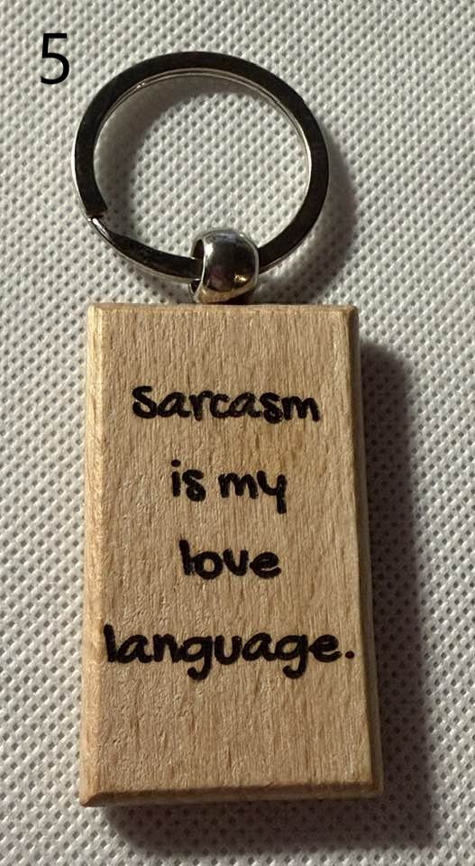 Wooden Engraved Keychains with Sayings & Quotes | Sweet, Sassy, Friendship & Love (3) product image (5)