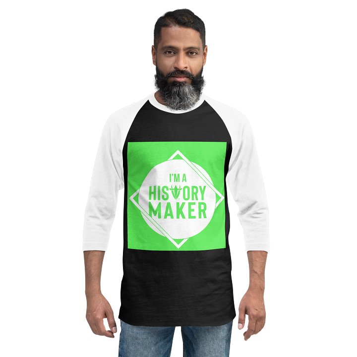 I'm a History Maker Raglan Tee product image (2)