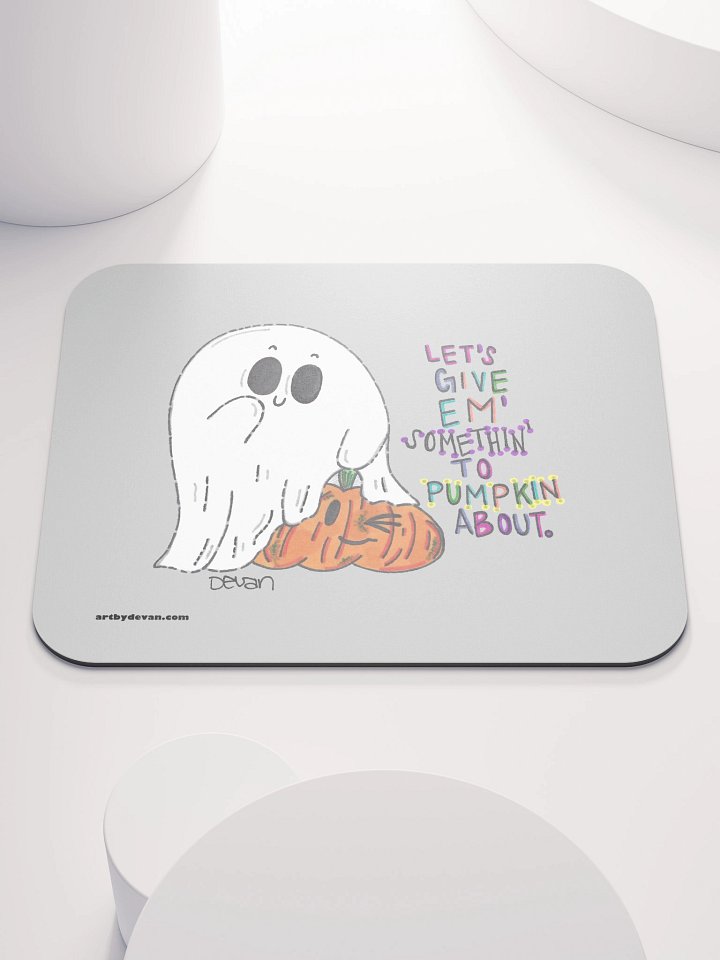 Ghost: Let's Give Em' Pumpkin Mousepad product image (1)