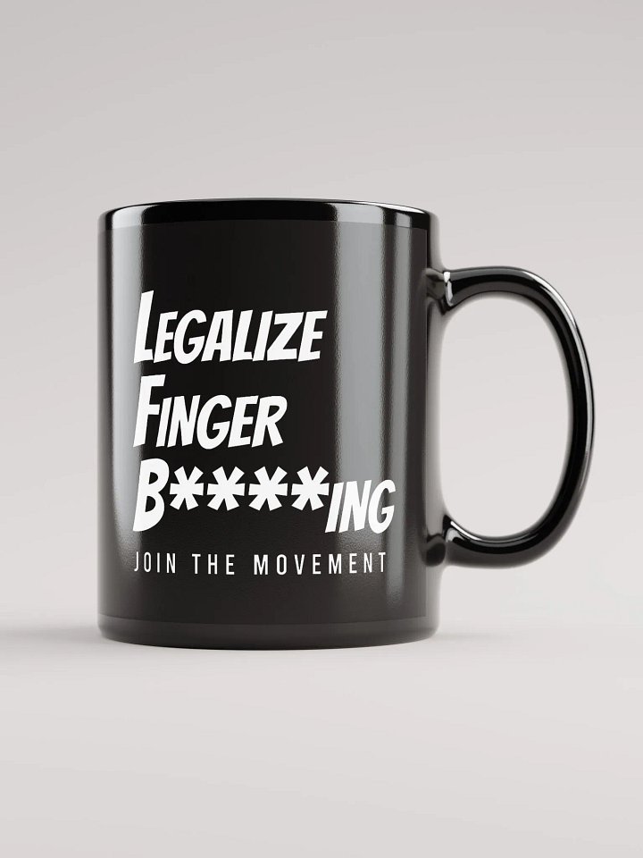 Legalize Finger B****ing Mug product image (2)