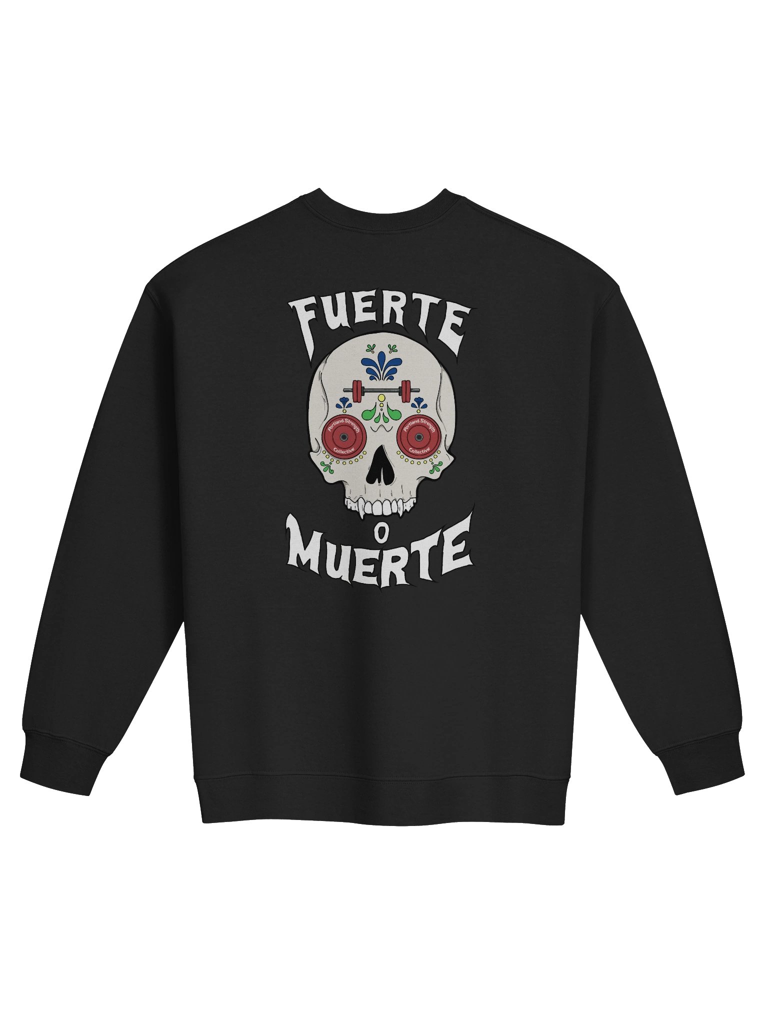 Fuerte o Muerte Sweatshirt product image (2)