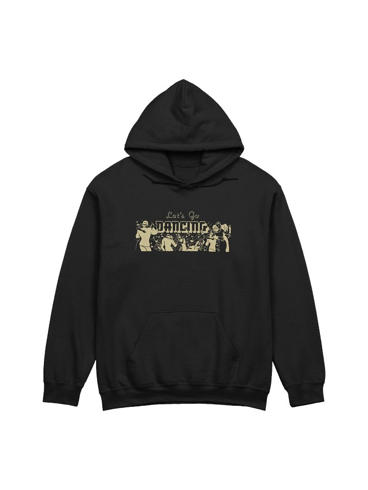 'Let's Go Dancing' Hoodie — Dark product image (1)