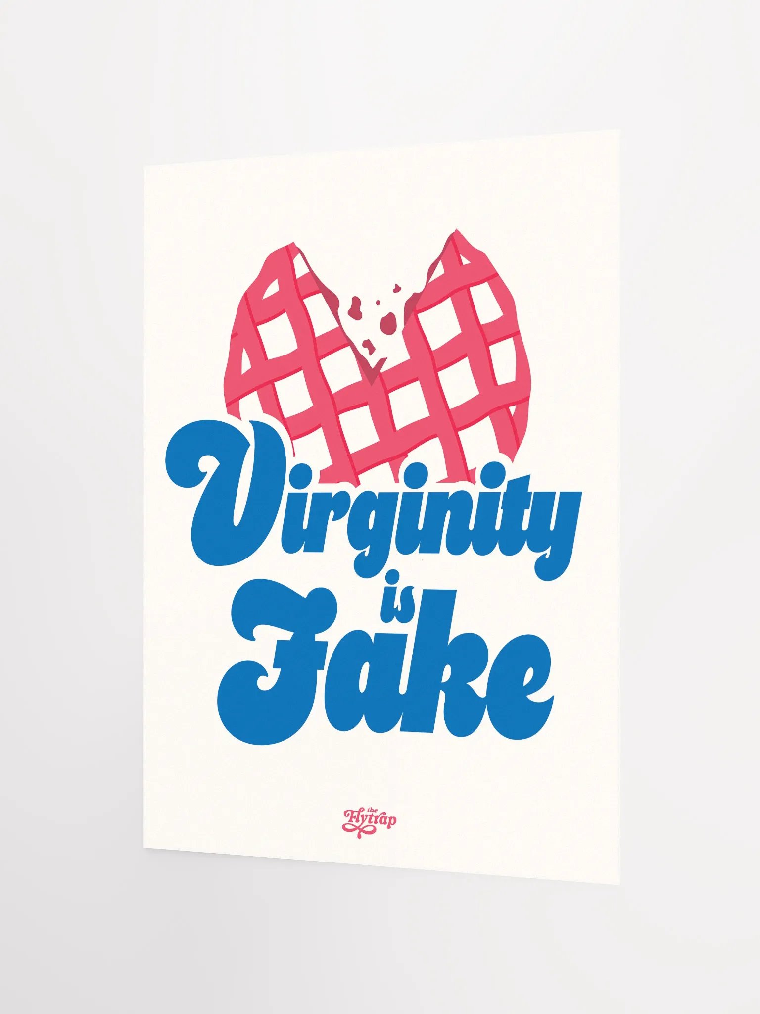 Virginity is Fake 12x16 poster product image (2)