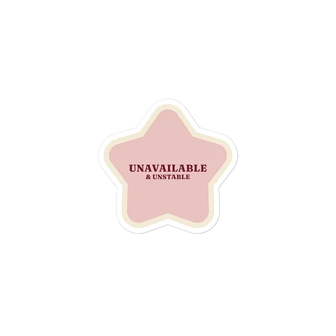 Unavailable &amp; Unstable Star Sticker - Pink