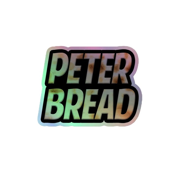 Peter Bread Holographic Sticker product image (2)
