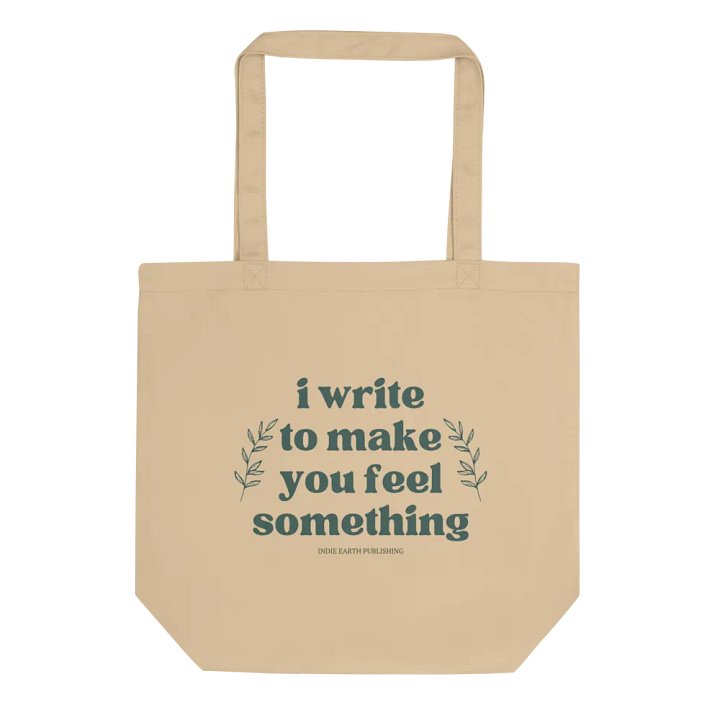 I Write To Make You Feel Something Tote product image (1)