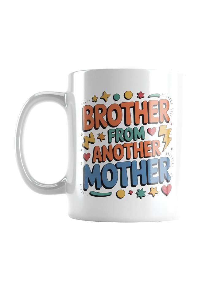 Brother from Another Mother Coffee Mug product image (1)