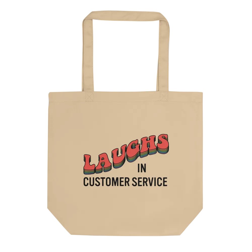 Laughs in Customer Service Tote product image (1)