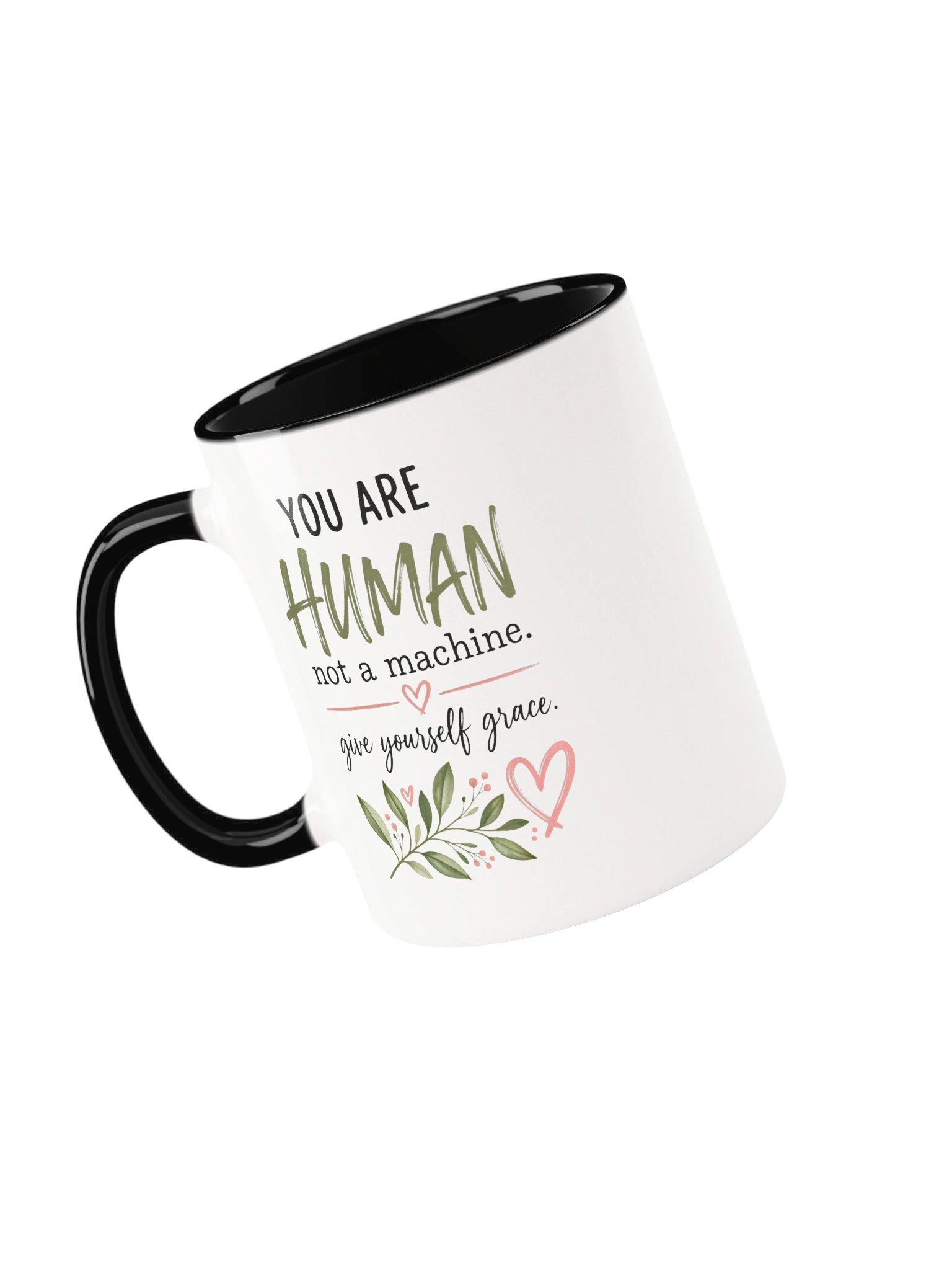 You Are Human, Not a Machine Coffee Mug product image (1)