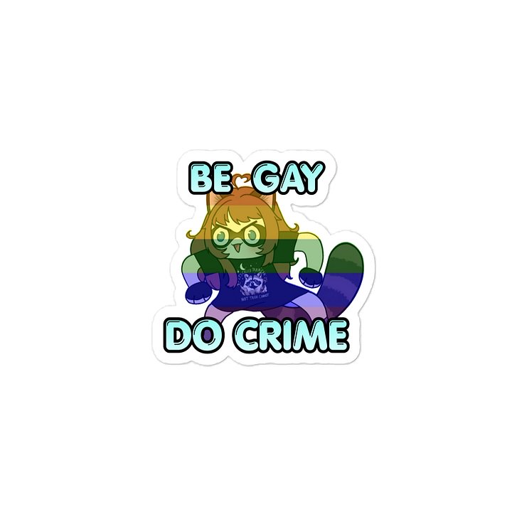 BE GAY, DO CRIME VINYL STICKER product image (2)
