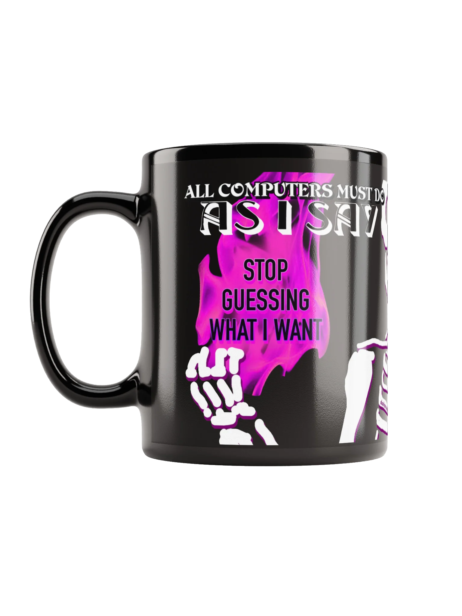 ALL COMPUTERS MUST DO AS I SAY "THE MUG" product image (6)