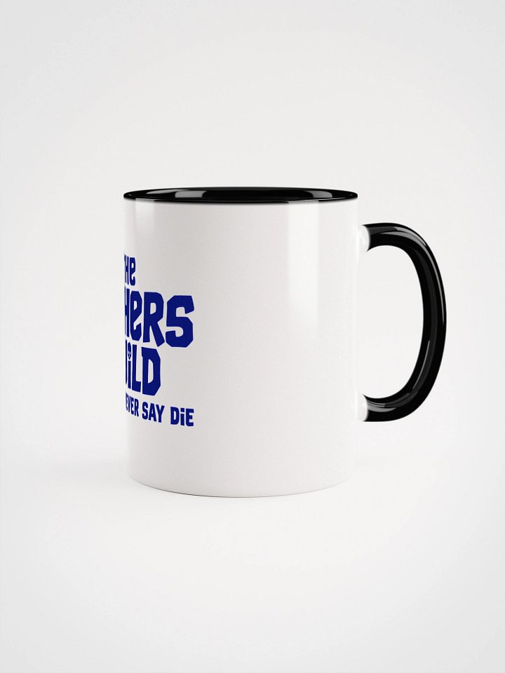 Fathers Never Say Die Mug product image (3)